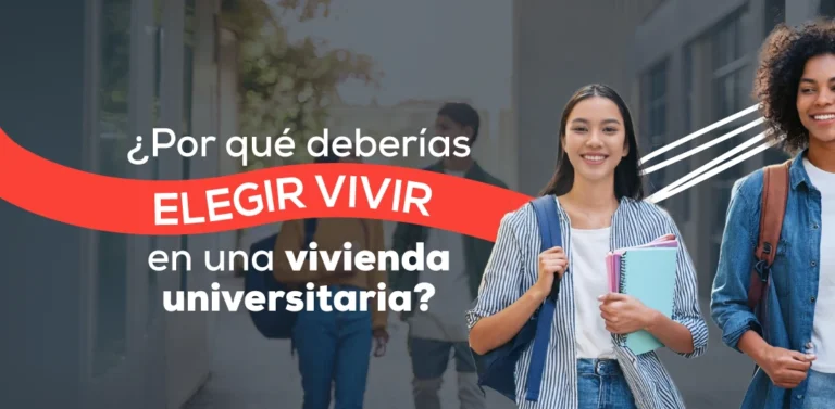 ¿Por qué deberías elegir vivir en una vivienda universitaria?