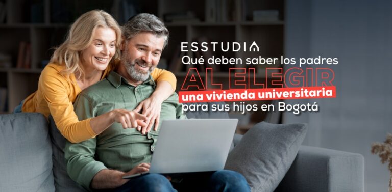 ¿Qué deben saber los padres al elegir una vivienda universitaria para sus hijos en Bogotá?