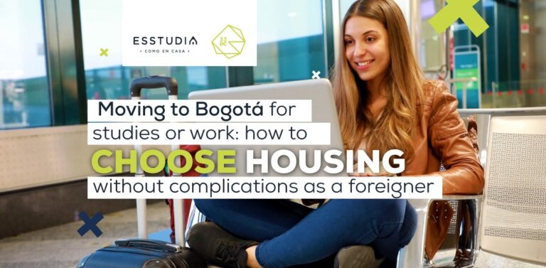 Moving to Bogotá for Studies or Work: How to Choose Housing Without Complications as a Foreigner