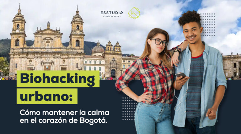 Biohacking urbano: Cómo mantener la calma en el corazón de Bogotá